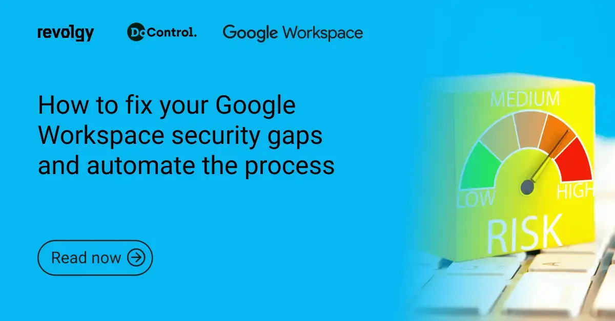 How-to-fix-your-Google-Workspace-security-gaps-and-automate-the-process